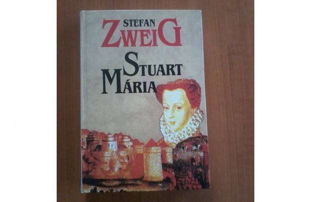 Stefan Zweig: Stuart Mria