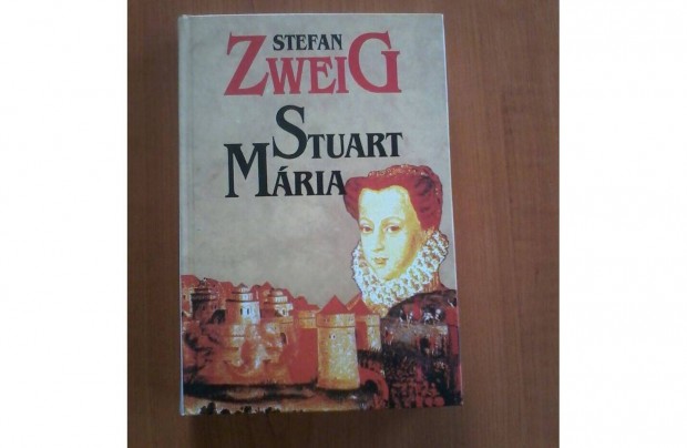 Stefan Zweig: Stuart Mria