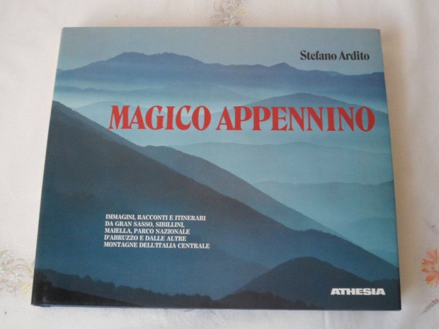 Stefano Ardito, Magico Appennino mvszeti fotalbum ( Olasz)