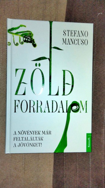 Stefano Mancuso : Zld forradalom