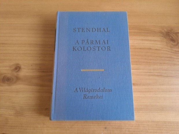 Stendhal: A prmai kolostor - A Vilgirodalom Remekei