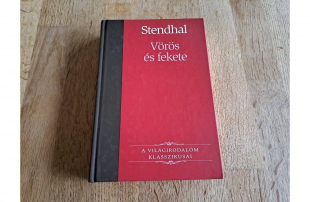 Stendhal: Vrs s fekete - vilgirodalom klasszikusai sorozat