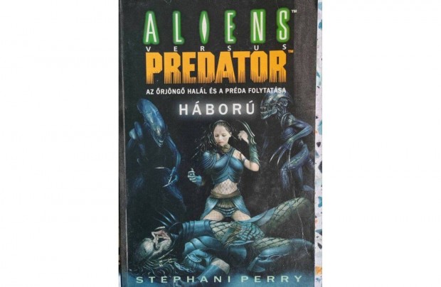 Stephani Perry- Aliens vs Predator Hbor, Az rjng hall