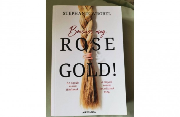 Stephanie Wrobel Bocsss meg, Rose Gold! c. knyve