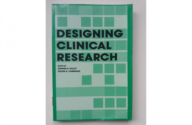 Stephen B. Hulley, Steven R. Cummings: Designing Clinical Research