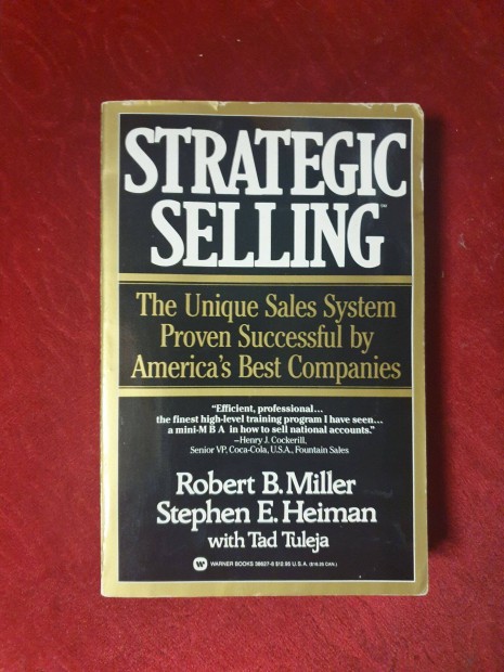 Stephen E. Heiman / Robert B. Miller / Tad Tuleja - Strategic Selling