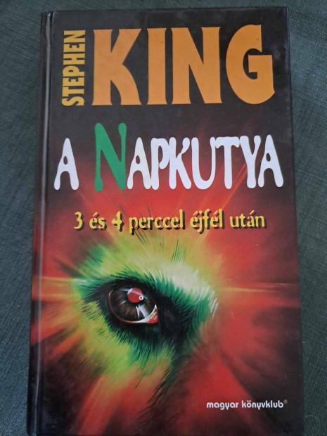 Stephen King: A Napkutya - 3 s 4 perccel jfl utn