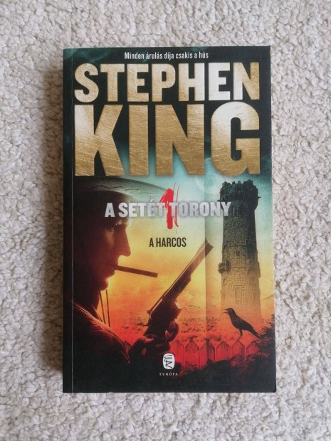 Stephen King: A Sett Torony - A harcos