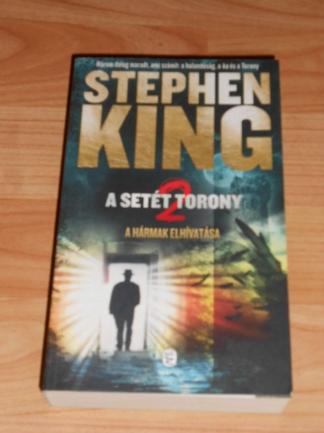 Stephen King: A hrmak elhvatsa - Sett torony 2. (Ajndkozhat)