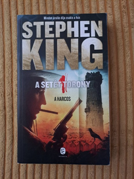 Stephen King: A sett torony- A harcos