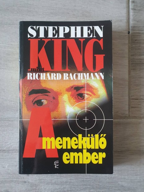 Stephen King (Richard Bachman): A menek�l� ember k�nyv 