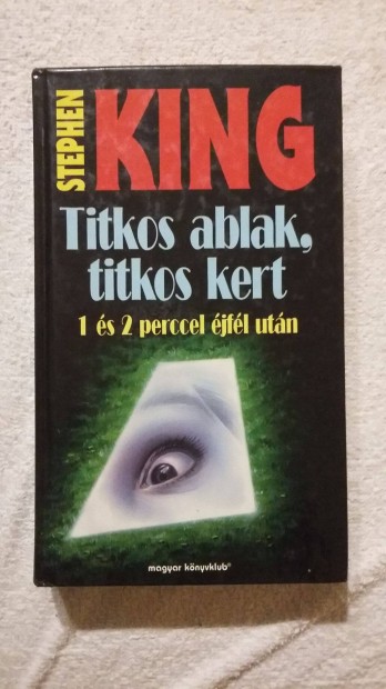 Stephen King: Titkos ablak, titkos kert