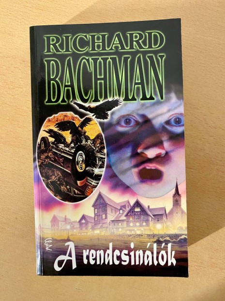 Stephen King / Richard Bachman - A rendcsinlk (Eurpa Knyvkiad 200