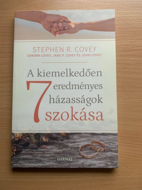 Stephen R. Covey: A kiemelkeden eredmnyes hzassgok 7 szoksa