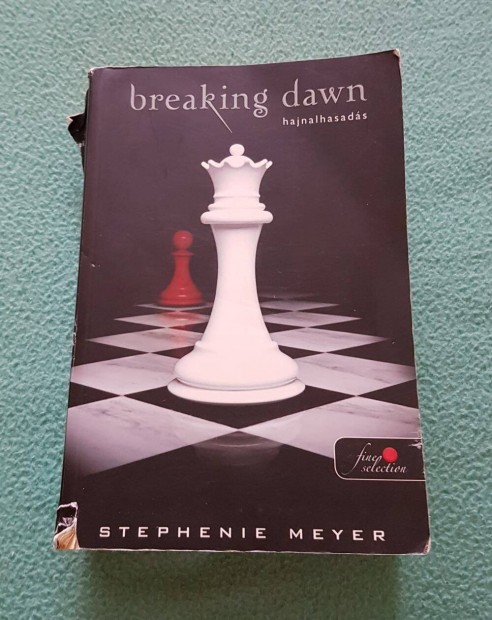 Stephenie Meyer - Hajnalhasads (Breaking Dawn) knyv