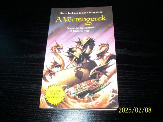 Steve Jackson-Ian Livingstone:A Vrtengerek (Kaland-Jtk-Kockzat)