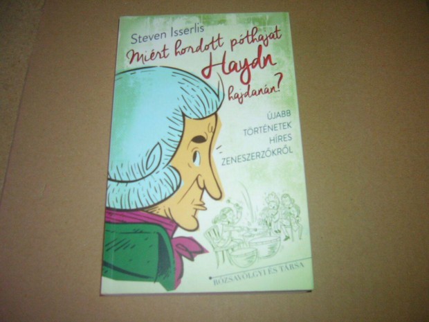 Steven Isserlis - Mirt hordott pthajat Haydn hajdann?