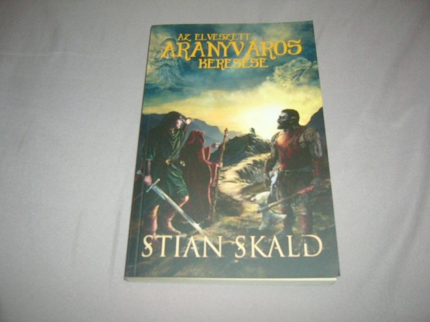 Stian Skald - Az elveszett aranyvros keresse