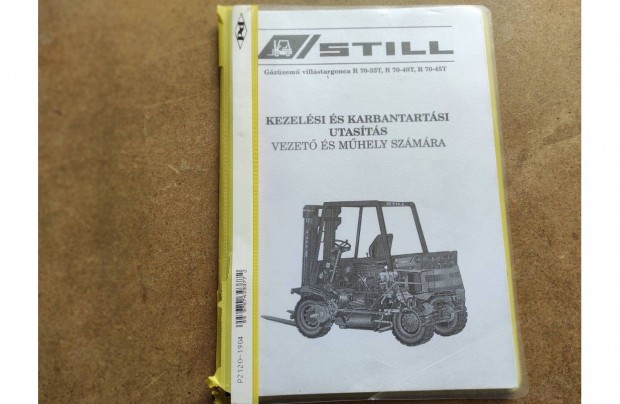 Still R 70-35T g�z�zem� targonca kezel�si karbantart�si utas�t�s