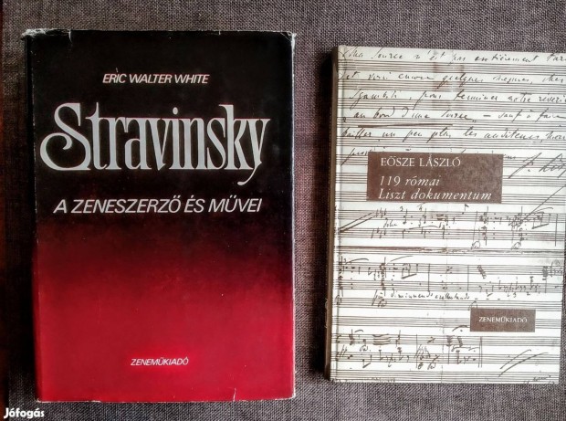 Stravinsky: A zeneszerz s mvei Eric Walter White Zenemkiad,