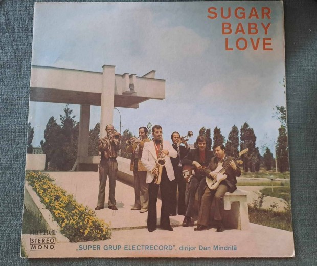 Super Grup Electrecord - Sugar Baby Love LP