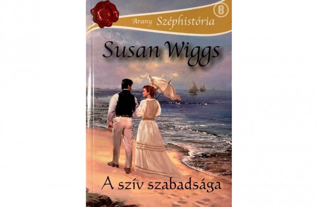 Susan Wiggs: A szv szabadsga