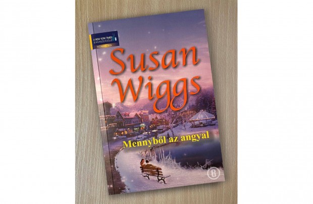 Susan Wiggs: Mennybl az angyal