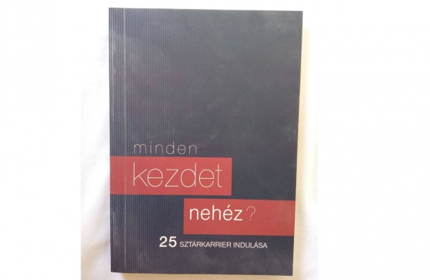 St va - Minden kezdet nehz 25 sztrkarrier indulsa