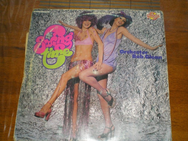 Swing Time - Bob Glenn zenekarval bakelit lemez 1975