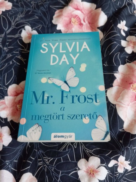 Sylvia Day: Mr. Frost A megtrt szeret
