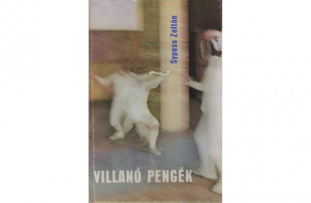 Syposs Zoltn: Villan Pengk