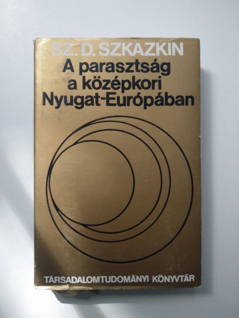 Sz. D. Szkazkin - A parasztsg a kzpkori Nyugat-Eurpban