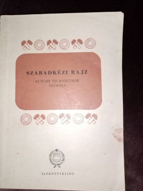 Szabadkzi rajz ( az ipari technikumok szmra )