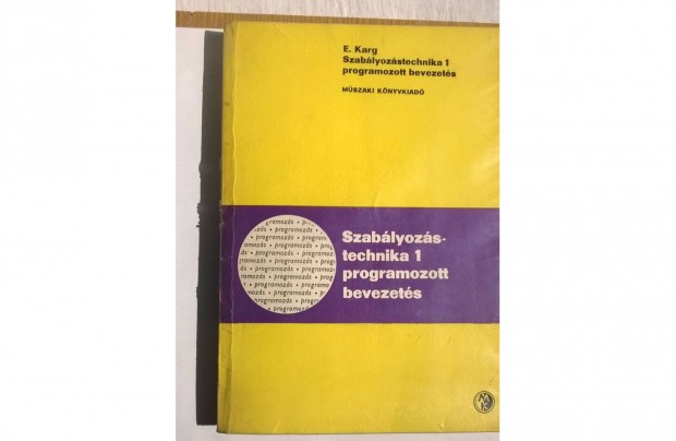 Szablyozstechnika 1 : Programozott bevezets - E. Karg