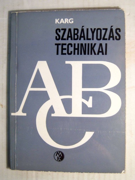 Szablyozstechnikai ABC (E. Karg) 1968 (7kp+tartalom)