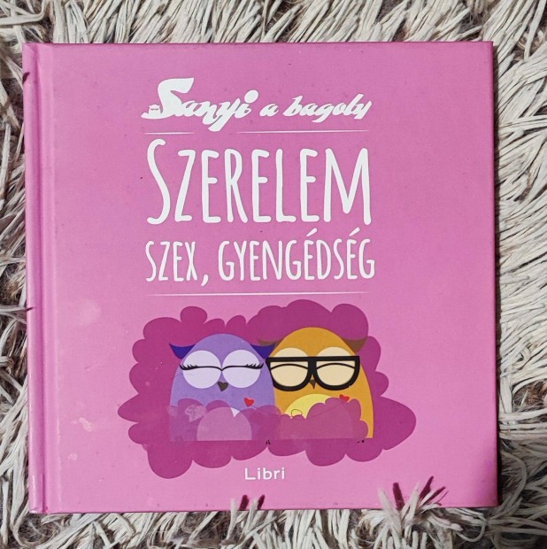 Szab Evu: Szerelem, szex, gyengdsg