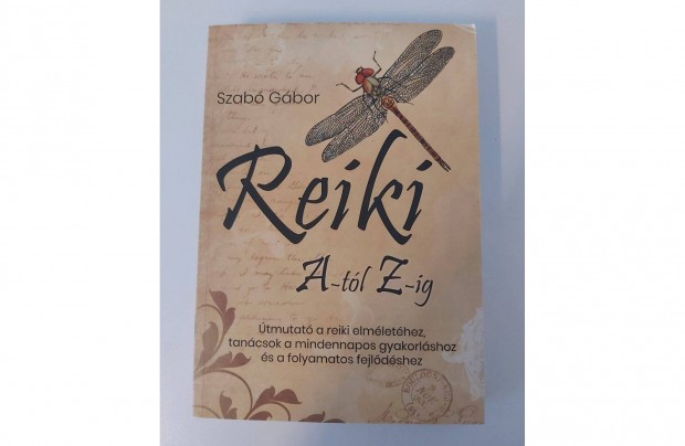 Szab Gbor: Reiki A-tl Z-ig