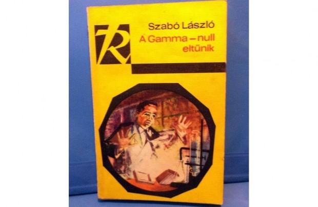 Szab Lszl: A Gamma - null eltnik