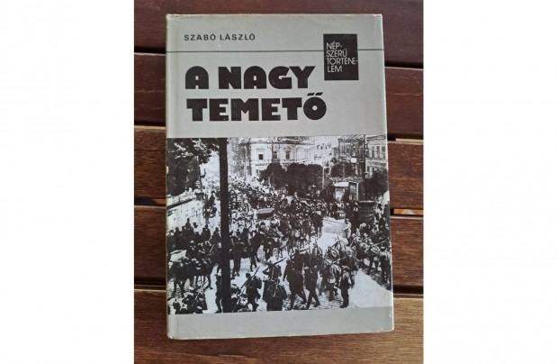 Szab Lszl - A nagy temet