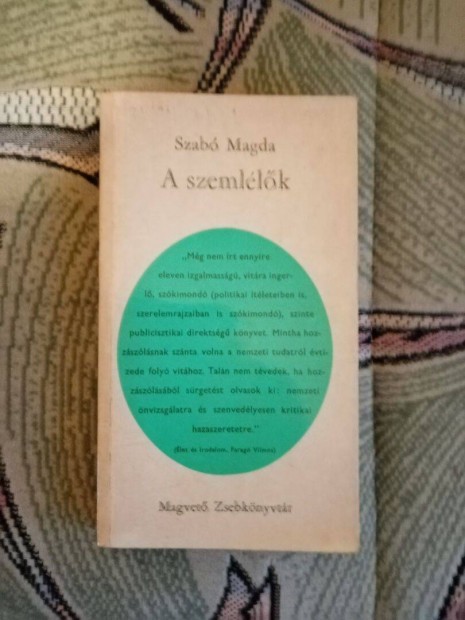 Szab Magda: A szemllk