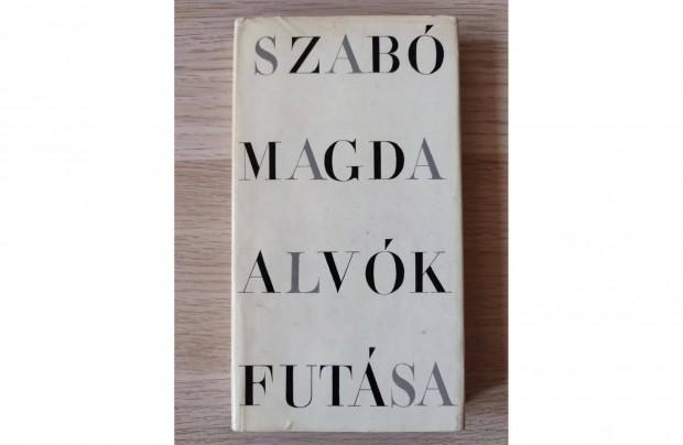 Szab Magda: Alvk futsa