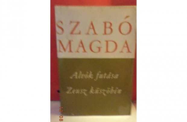 Szab Magda: Alvk futsa - Zeusz kszbn