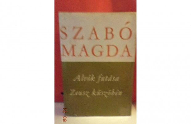 Szab Magda: Alvk futsa - Zeusz kszbn