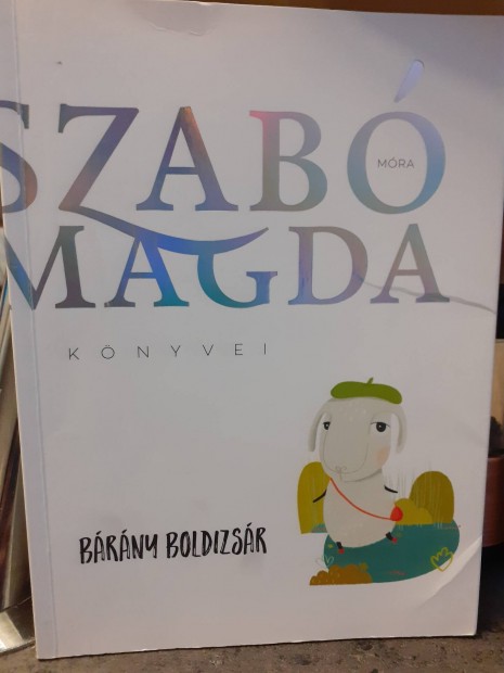 Szab Magda: Brny Boldizsr