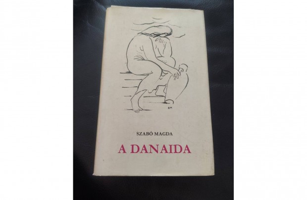 Szab Magda : A Danaida