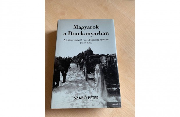 Szab Pter: Magyarok a Don-kanyarban