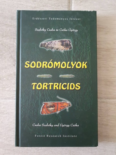 Szabky Csaba - Cska Gyrgy: Sodrmolyok / Tortricids knyv 