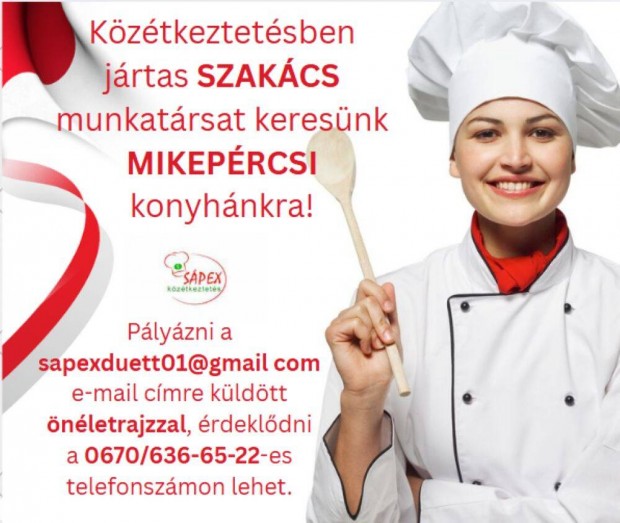 Szakács munkatársat keresünk mikepércsi konyhánkra!