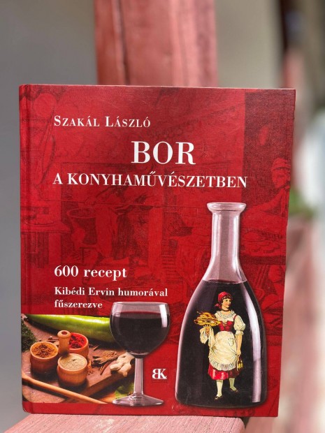 Szakl Lszl: Bor a konyhamvszetben - j