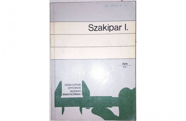 Szakipar I. - Fenntartsi ptipari mszaki irnynormk